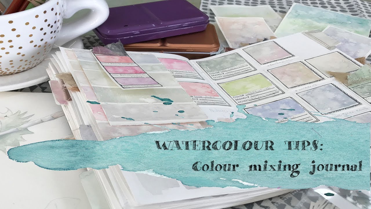 WATERCOLOUR TIPS: Colour mixing journal