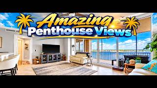 Unit 2409 @ 2909  West First St Fort Myers, FL | Penthouse Vibes!