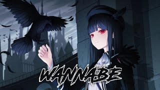 Nightcore - WANNABE (Master Andross ft. Annapantsu, rachie, Suiren & Takara / Lyrics)