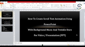 Scroll Text with Background Music | PowerPoint Animation Tutorial |  e-content development using PPT