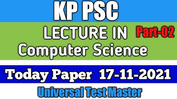 Lecturer in Computer Science Paper 17-11-2021 ( Full Paper )KP PSC : For HEC KP PSC : Part - 02: