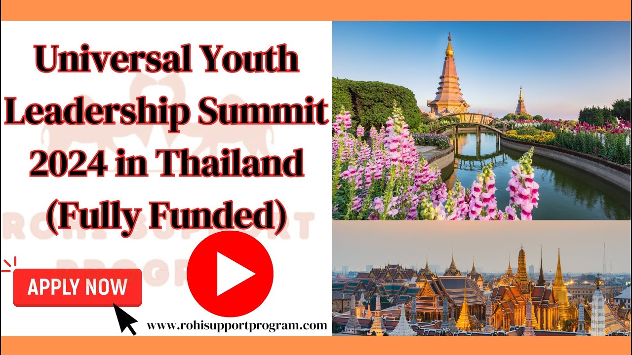 Universal Youth Leadership Summit 2024 in Thailand (Fully Funded)