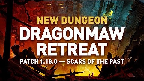NEW CLASSIC+ DUNGEON: Dragonmaw Retreat — Turtle WoW Patch 1.18 Trailer