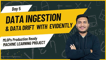 Day 5 - Data Ingestion & Data Drift with Evidently | MLOPs Production Ready Machine Learning Project