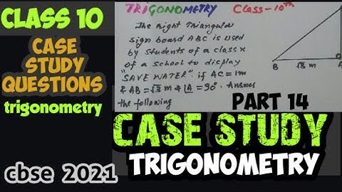 case study based Questions class 10 | Maths trigonometry  case study questions | cbse 2021 | Mcq