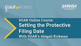 SOAR Online Course: Setting the Protective Filing Date