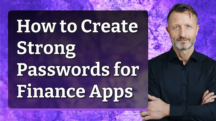 How to Create Strong Passwords for Finance Apps