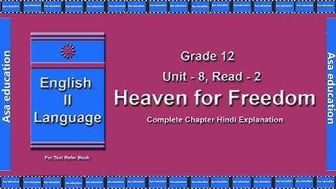 Unit 8 Read 2 Poem Heaven for freedom (English - 2nd, Grade 12, GSEB) The LandMark - Hindi Exp.