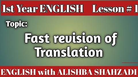 1st Year English lesson 1 fast revision of translation of button button....with ALISHBA SHAHZADI