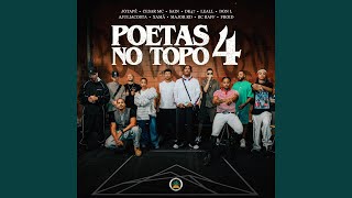 Poetas no Topo 4 - Pineapple StormTv, Jotapê, CÉSAR MC, Sain, Dk 47, LEALL, Don L, Ajuliacosta, Xamã, Major Rd, Raffa Moreira, Froid, Pedro Apoema, Ecologyk and Luizinhx