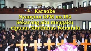 KARAOKE NYANYIAN GPM 184 _ SEKARANG AKU MENGAKU