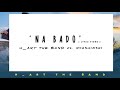 4/6. H_ART THE BAND - NA BADO ft. NYASHINSKI (Official Lyric Video)