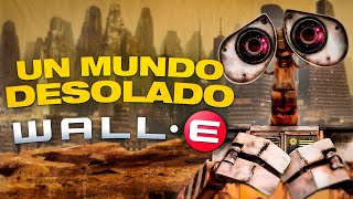 El mundo mas OSCURO de PIXAR: WALL·E | Analisis Pretencioso