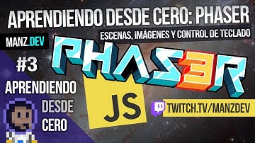 🕹️ Aprendiendo Phaser 3 (Motor de videojuegos Javascript): #3 Escenas y control de teclado