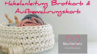 DIY Häkel Anleitungen für Brotkorb & Aufbewahrungskorb Maschenherz