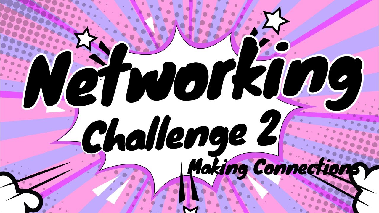 Networking Challenge Networking challenge part 2 - Make connections using Socials - YouTube