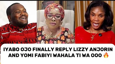 😭IYABO OJO FINALLY REPLY LIZZY ANJORIN AND YOMI FABIYIWAHALA TI WA OOO 🔥