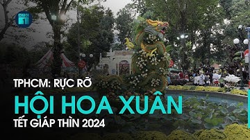 Rực rỡ Hội hoa xuân Tết Giáp Thìn 2024 tại TPHCM | VTC1