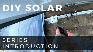 Introduction to The DIY Solar Series by Mike Krzesowiak 595 views 4 years ago 8 minutes, 23 seconds