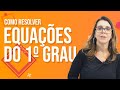 Aprenda a Resolver Equações do 1º Grau com Esta Aula de Matemática para o ENCCEJA ✏️