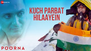 Arijit Singh - Kuch Parbat Hilaayein | Rahul Bose & Aditi Inamdar | Salim - Sulaiman | Poorna