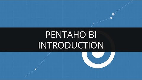 Introduction to Pentaho BI | Edureka