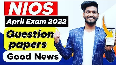 Nios Big News April Exam 2022 theory Question Papers | How to write Answers in Nios