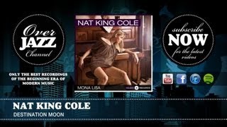 Video thumbnail of "Nat King Cole - Destination Moon (1950)"