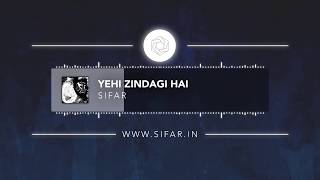 Sifar - Yehi Zindagi Hai (Official Audio) | Hindi Rock, Alternative chords