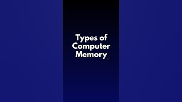 Types of Computer Memory 💥