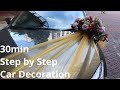 Wedding Car Decoration | Step by Step | Tutorial | Design Side Way | 婚禮花車 ｜Huamama Singapore Florist