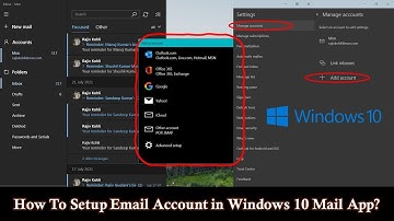 How To Add or Remove Email Accounts in Windows 10 Mail Tutorial