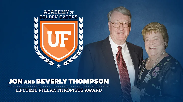 Jon and Beverly Thompson - Lifetime Philanthropist...