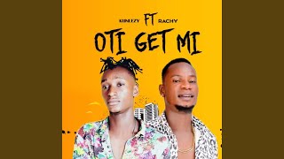 O ti get mi (Extended Version)