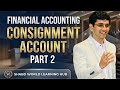 CMA Intermediate Financial Accounting | Ch: Consignment Account Part-2 | By Aditya Sir