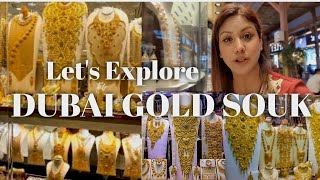 DUBAI GOLD SHOPS  | DUBAI DEIRA GOLD SOUK | Mamta Sachdeva