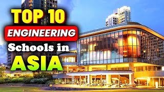 Top 10 Engineering Universities In Asia