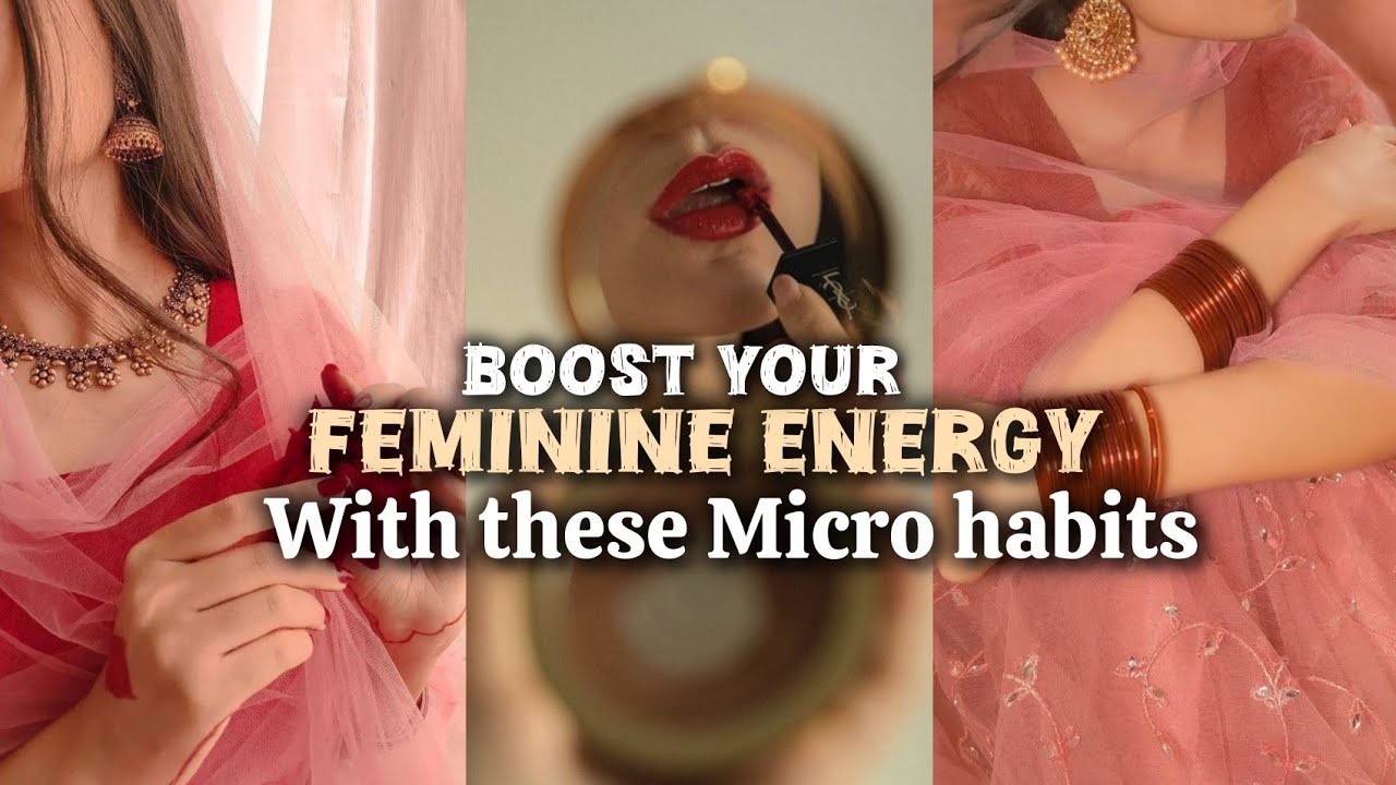 How to be MORE FEMININE, Micro habits to increase your feminine energy 🎀