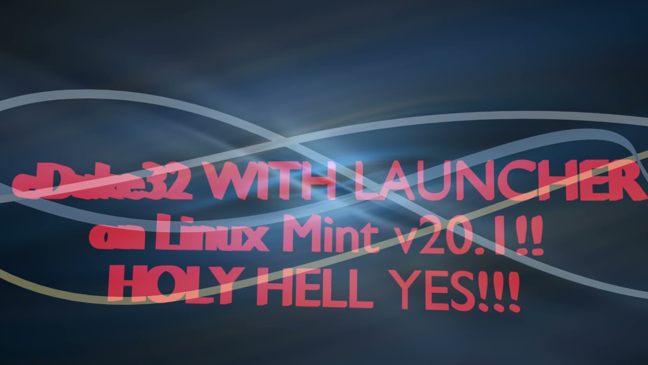 eDuke32 WITH LAUNCHER on Linux Mint v20.1!