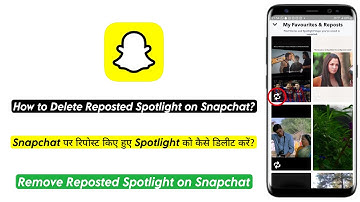 How to Delete Repost Spotlight on Snapchat | Reposted spotlight kaise delete karen