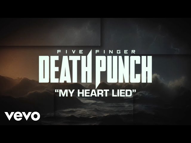 Five Finger Death Punch - My Heart Lied