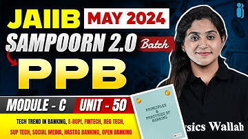 JAIIB PPB Module C Unit 50 | Tech Trend in Banking | JAIIB Principles and Practices of Banking