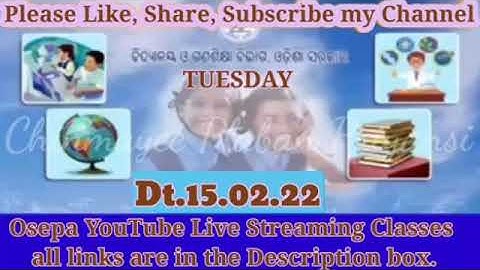 OSEPA//Dt.15.02.22//TUE//YouTube Live Streaming Classes all Links//Cl 1 to Cl 10//CHINMAYEE PATEL