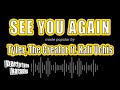 Tyler The Creator Ft Kali Uchis See You Again Karaoke Version Tyler The Creator Ft Kali Uchis See You Again Karaoke Version