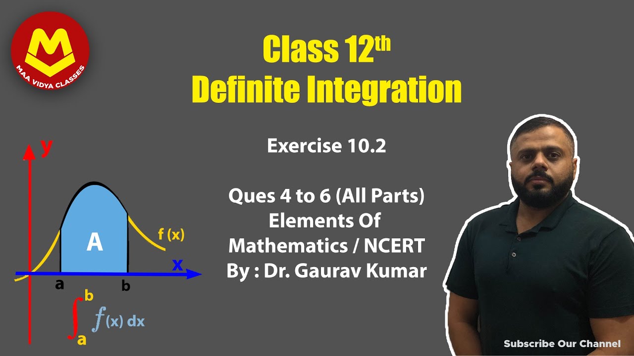 Definite Integration | Class 12 | Exercise 10.2 | Q. 4 to 6 | Elements ...