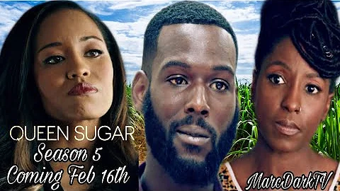 QUEEN SUGAR SEASON 5 COMING FEBRUARY 16TH!!! SEASON 6 RENEWED!!!