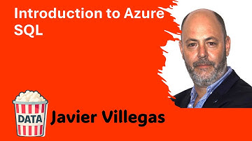 Javier Villegas - Introduction to Azure SQL #DataPopkorn 2025
