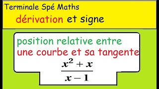 TErm Spé Maths Etude de position relative avec tangente   x²+x sur x 1