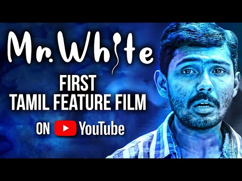 Mr White Official Tamil Feature Film Youtube