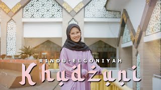 KHUDZUNI - RINDU ELGHONIYAH ( TMD Media Religi)